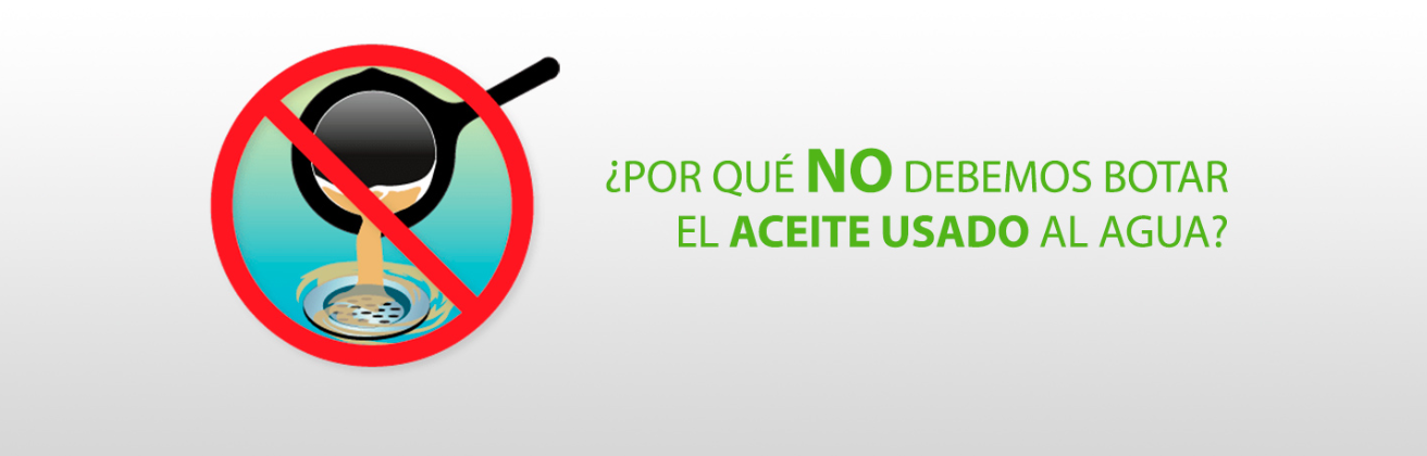 ¿Por qué no botar el aceite usado al agua?