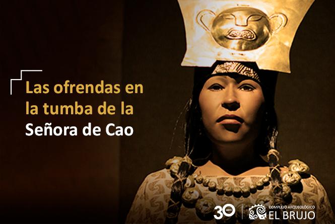 Las ofrendas en la tumba de la Señora de Cao